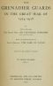 [Gutenberg 60677] • The Grenadier Guards in the Great War of 1914-1918, Vol. 1 of 3